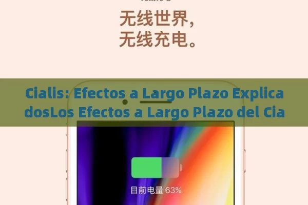 Cialis: Efectos a Largo Plazo ExplicadosLos Efectos a Largo Plazo del Cialis - Viagra:¿Cuál Elegir?