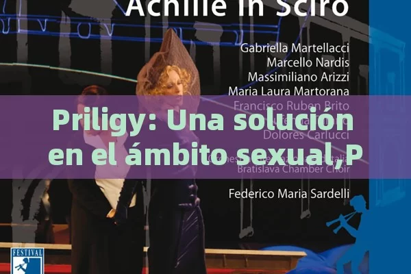 Priligy: Una solución en el ámbito sexual,Priligy: Sexual y más - Viagra:¿Cuál Elegir?