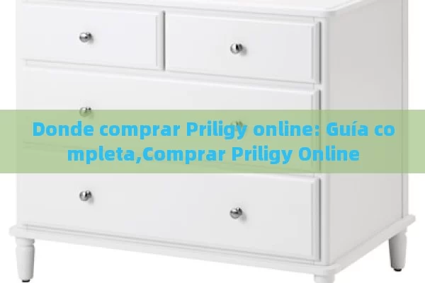 Donde comprar Priligy online: Guía completa,Comprar Priligy Online - Viagra:¿Cuál Elegir?