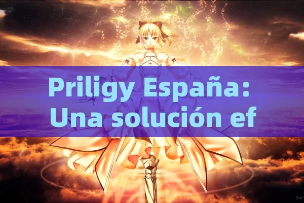 Priligy España: Una solución eficaz,Priligy España: Todo lo que Necesitas Saber - Viagra:¿Cuál Elegir?