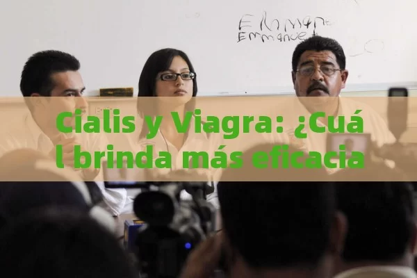 Cialis y Viagra: ¿Cuál brinda más eficacia?,Cialis vs Viagra - Viagra:¿Cuál Elegir?