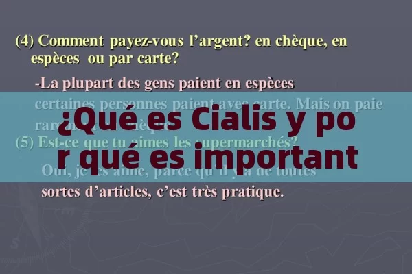 ¿Qué es Cialis y por qué es importante?, Cialis: Todo Lo Que Debes Saber