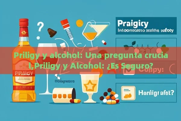 Priligy y alcohol: Una pregunta crucial,Priligy y Alcohol: ¿Es Seguro? - Viagra:¿Cuál Elegir?