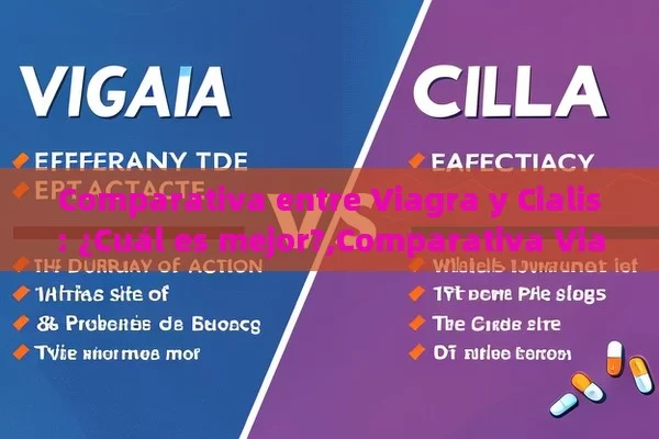 Comparativa entre Viagra y Cialis: ¿Cuál es mejor?,Comparativa Viagra Cialis - Viagra:¿Cuál Elegir?