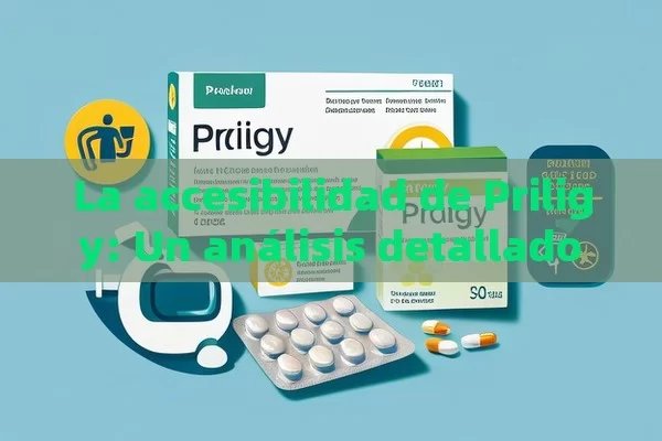 La accesibilidad de Priligy: Un análisis detallado，Priligy y su Accesibilidad - Viagra:¿Cuál Elegir?