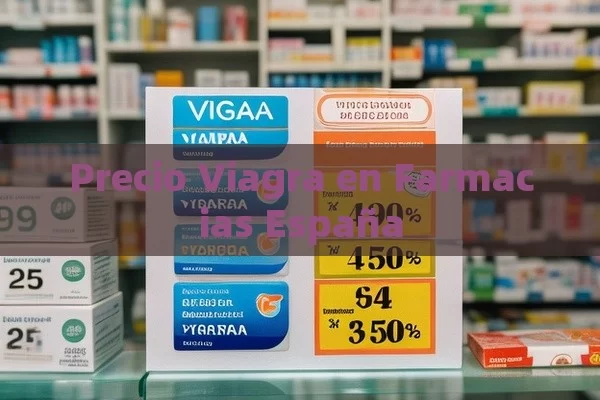 Precio Viagra en Farmacias España - Viagra:¿Cuál Elegir?