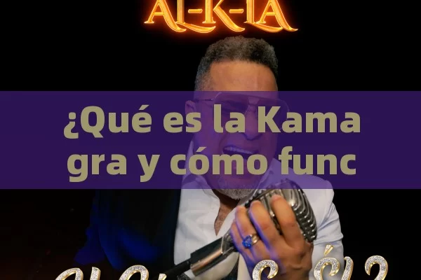 ¿Qué es la Kamagra y cómo funciona? - Viagra:¿Cuál Elegir?