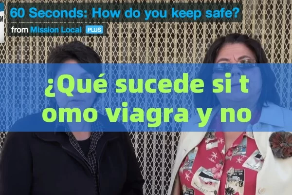 ¿Qué sucede si tomo viagra y no tengo relaciones sexuales? - Viagra:¿Cuál Elegir?